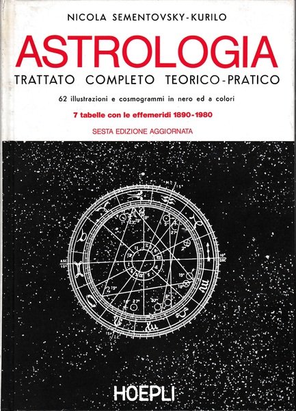 Astrologia. Trattato completo teorico-pratico