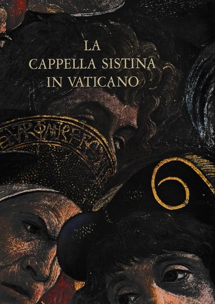 La Cappella Sistina in Vaticano 2 volumi