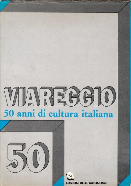Viareggio. 50 anni di cultura italiana | Immagine principale
