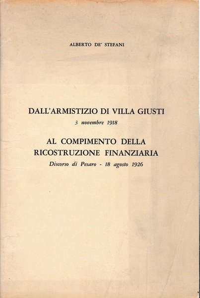 Dall'armistizio di Villa Giusti 3 Nov. 1918 al compimento della …