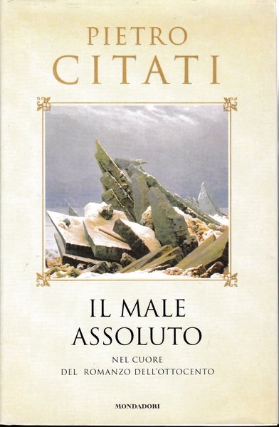 Il male assoluto. Nel cuore del romanzo dell'ottocento