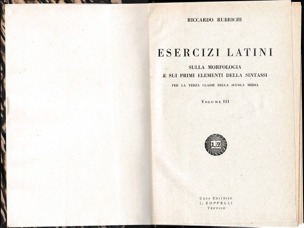 Esercizi latini sulla morfologia e sui primi elementi della sintassi …