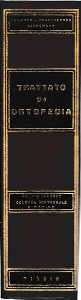 Trattato di Ortopedia vol. 2^ - Colonna Vertebrale e Bacino