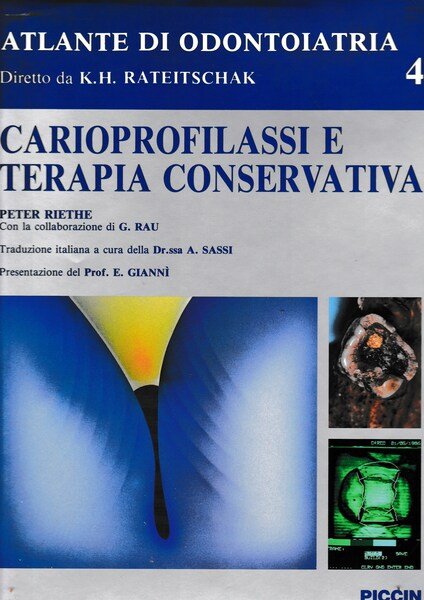 Atlante di Odontoiatria diretto da K. H. Rateitschak. Carioprofilassi e …