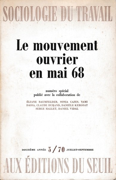 Sociologie du Travail n^ 3/70. Le mouvement ouvrier en mai …