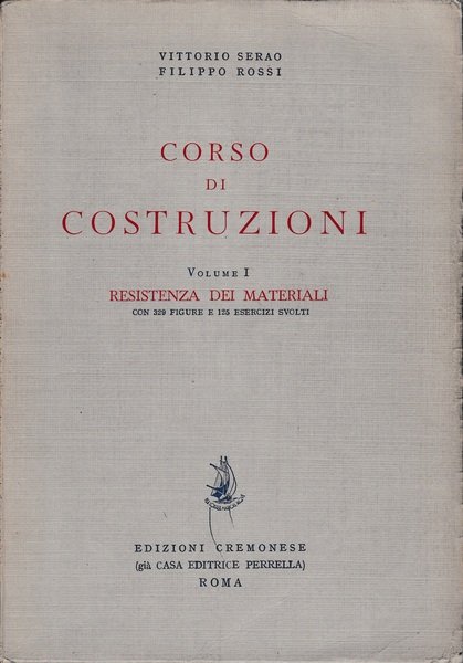 Corso di costruzioni 1^ vol. Resistenza dei materiali