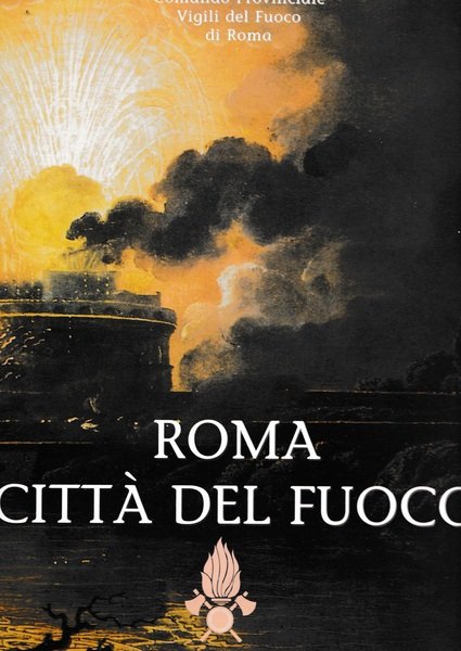Roma città del fuoco