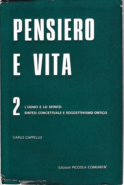 Pensiero e vita 2. L'uomo e lo spirito - Sintesi …