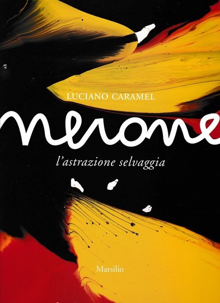 Nerone. L'astrazione selvaggia