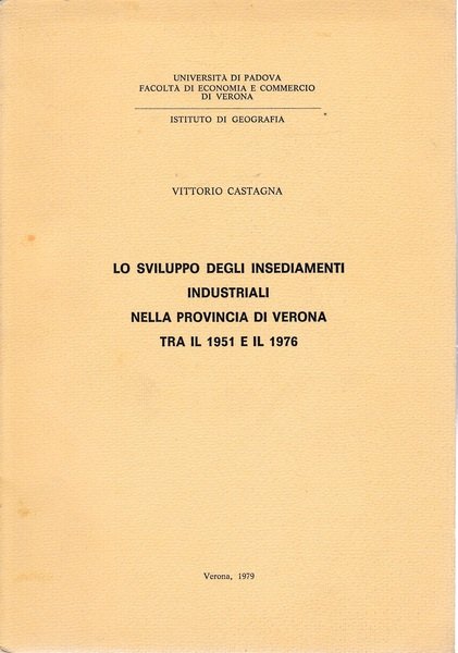 lo sviluppo degli insediamenti industriali nella provincia di Verona