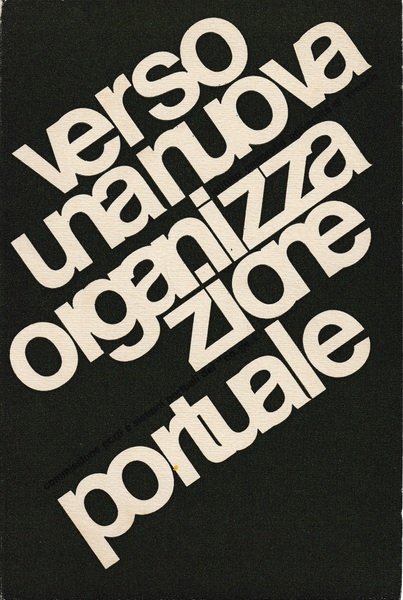 Verso una nuova organizzazione portuale