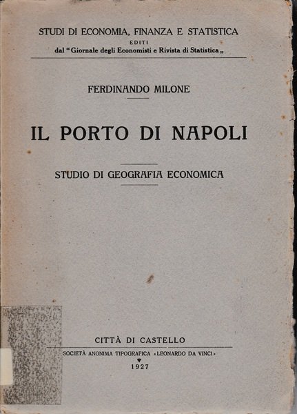 Il Porto di Napoli. Studio di Geografia Economica
