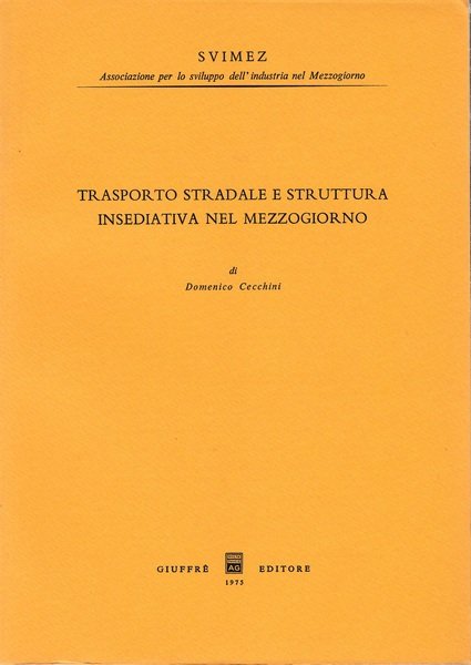 Trasporto stradale e struttura insediativa nel Mezzogiorno