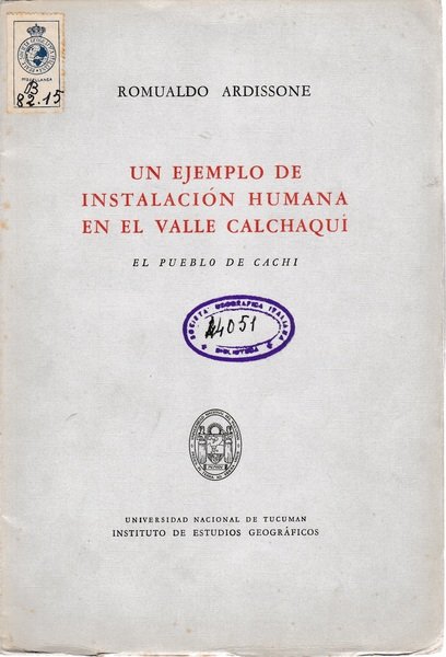 Un ejemplo de instalaciòn humana en el Valle Cachaquì. El …