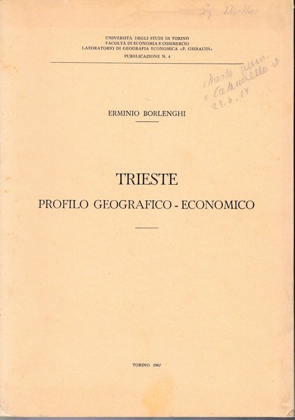 Trieste. Profilo Geografico-Economico