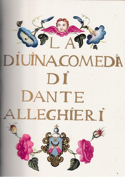 La Diuina Comedia di Dante Alleghieri. Il Dante di Foligno