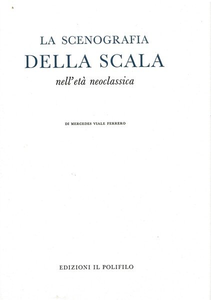 La scenografia della Scala nell'età neoclassica