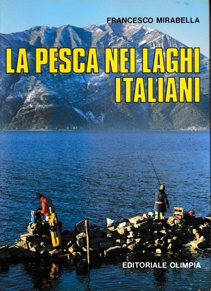 LA PESCA NEI LAGHI ITALIANI