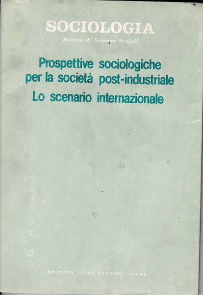 Sociologia rivista di Scienze Sociali. Prospettive sociologiche per la società …
