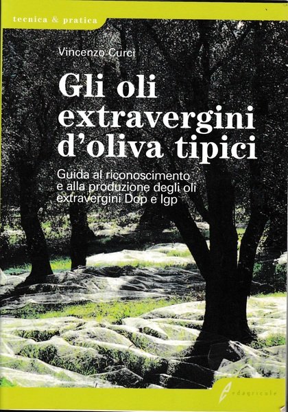 Gli oli extravergini d'oliva tipici