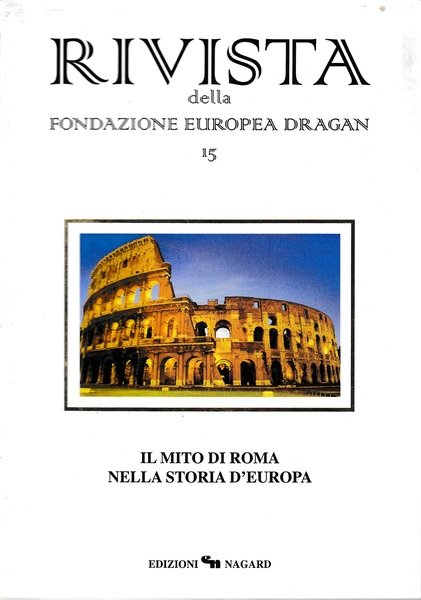 Il mito di Roma nella storia d'Europa
