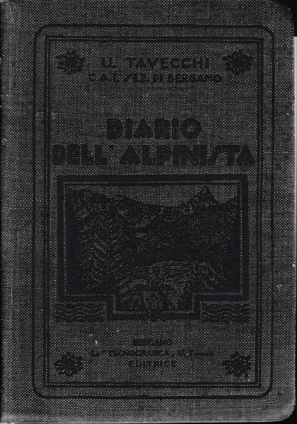 Diario dell'alpinista. Guida rapida alle capanne e rifugi alpini - …