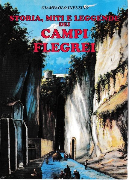 Storia, miti e leggende dei Campi Flegrei