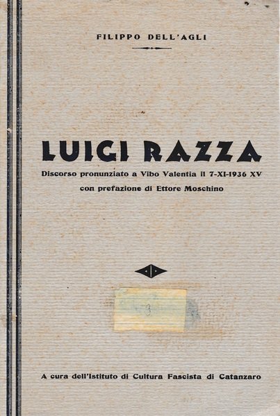 Luigi Razza. Discorso pronunziato a Vibo valentia il 7-XI-1936 XV …