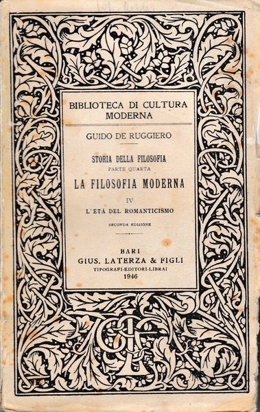 Storia della Filosofia. La filosofia moderna IV, l'età del romanticismo