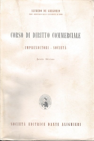 Corso di Diritto Commerciale. Imprenditori - Società | Immagine Gallery 1