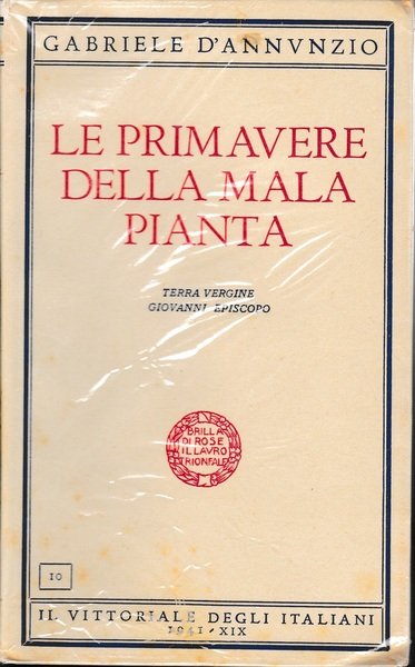 le primavere della mala pianta. Terra vergine Giovanni Episcopo
