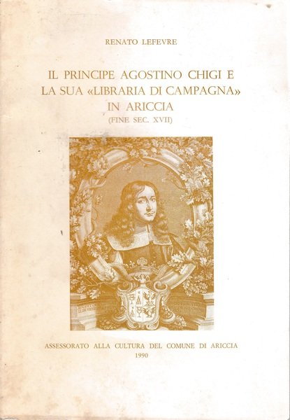 Il Principe Agostino Chigi e la sua "Libraria di campagna" …