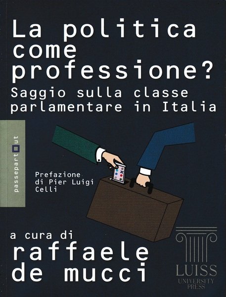 La politica come professione? Saggio sulla classe parlamentare in Italia | Immagine principale