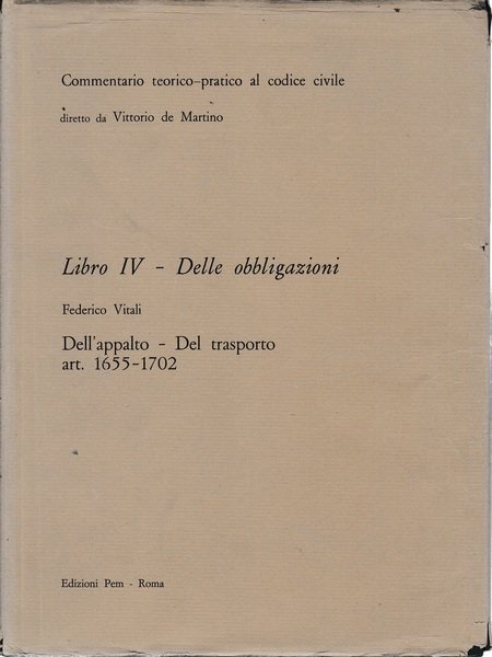 Commentario teorico-pratico al codice civile. Libro IV - Delle obbligazioni …