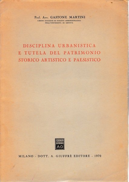  Disciplina urbanistica e tutela del patrimonio storico artistico e paesistico