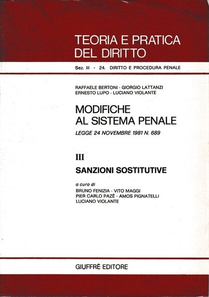 Modifiche al sistema penale. Legge 24 Novembre 1981 n. 689. …