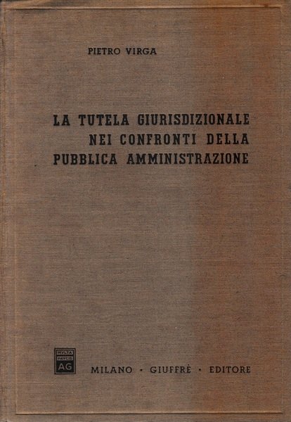 La tutela giurisdizionale nei confronti della pubblica amministrazione
