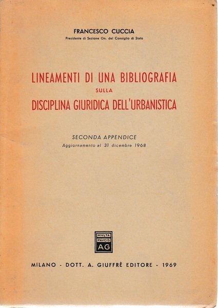 Lineamenti di una bibliografia sulla disciplina giuridica dell'urbanistica. Seconda appendice