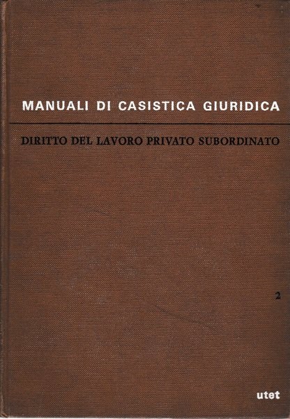 Diritto del lavoro privato subordinato vol. 2^ | Immagine principale