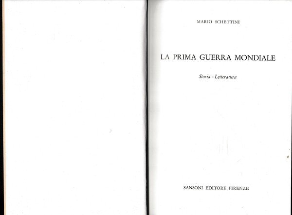 La prima guerra mondiale. Storia - Letteratura