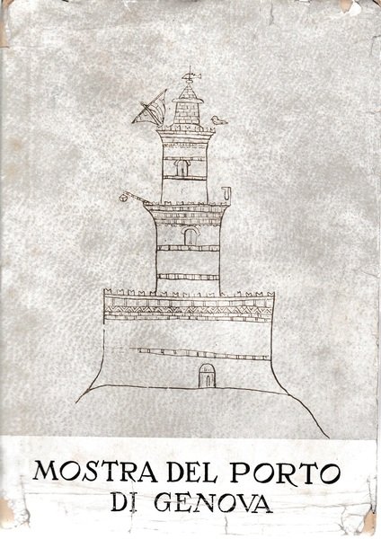 Catalogo della mostra tecnico-storica del Porto di Genova. Nel cinquantenario … | Immagine Gallery 1