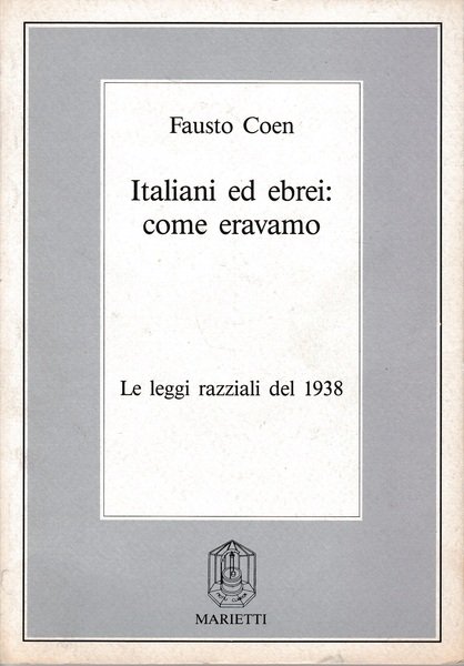 Italiani ed ebrei: come eravamo. Le leggi razziali del 1938 | Immagine principale