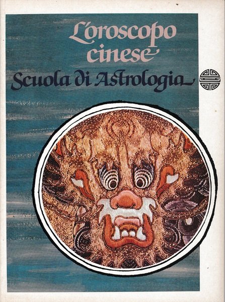 Scuola di Astrologia. L'oroscopo cinese