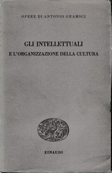 Gli intellettuali e l'organizzazione della cultura | Immagine principale