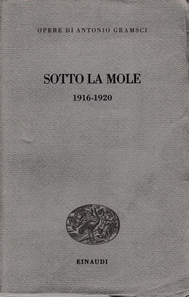 Sotto la Mole 1916-1920 | Immagine principale