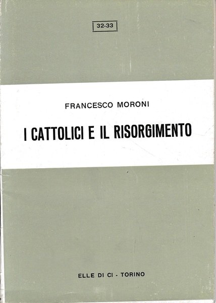 I Cattolici e il Risorgimento | Immagine Gallery 2