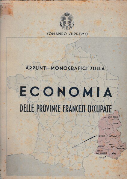 Appunti monografici sulla economia delle province francesi occupate. Febbraio 1943-XXI | Immagine principale