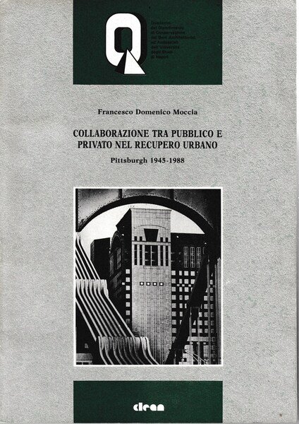Collaborazione tra pubblico e privato nel recupeo urbano. Pittsburgh 1945-1988 | Immagine principale