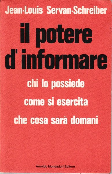 Il potere d'informare, chi lo possiede come si esercita che …