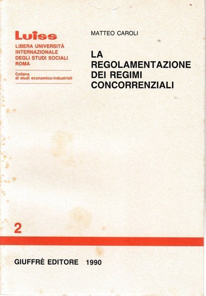 La regolamentazione dei regimi concorrenziali